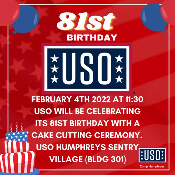 Humphreys USO Birthday Celebration • USO Korea